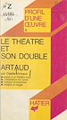 Télécharger le livre :  Le théâtre et son double, Antonin Artaud