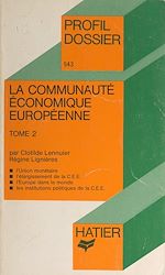 Télécharger le livre :  La Communauté Économique Européenne (2)