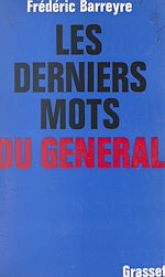 Télécharger le livre :  Les derniers mots du Général