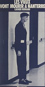 Télécharger le livre :  Les vieux vont mourir à Nanterre