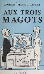 Télécharger le livre :  Aux trois magots