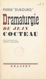 Télécharger le livre :  Dramaturgie de Jean Cocteau