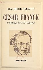Télécharger le livre :  La vie de César Franck