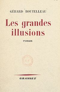 Téléchargez le livre :  Les grandes illusions