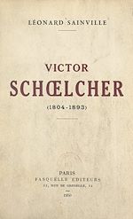 Télécharger le livre :  Victor Schœlcher