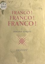 Télécharger le livre :  Franco ! Franco ! Franco !