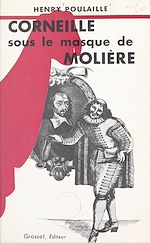 Télécharger le livre :  Corneille sous le masque de Molière
