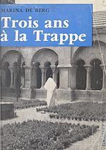 Télécharger le livre :  Trois ans à la Trappe