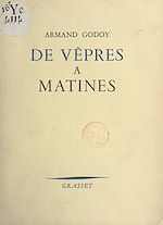 Télécharger le livre :  De Vêpres à Matines
