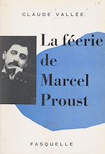 Télécharger le livre :  La féerie de Marcel Proust