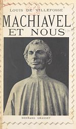 Télécharger le livre :  Machiavel et nous