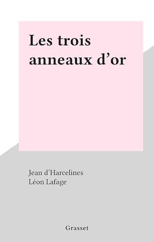 Téléchargez le livre :  Les trois anneaux d'or
