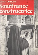 Télécharger le livre :  La souffrance constructrice