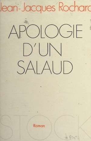 Téléchargez le livre :  Apologie d'un salaud