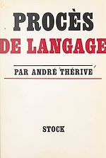 Télécharger le livre :  Procès de langage