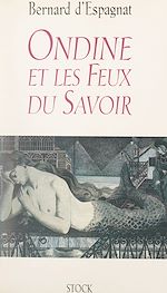 Télécharger le livre :  Ondine et les feux du savoir