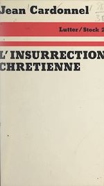 Télécharger le livre :  L'insurrection chrétienne