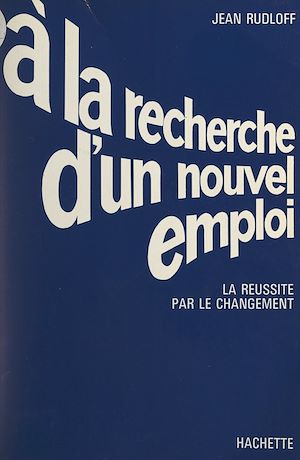 Téléchargez le livre :  À la recherche d'un nouvel emploi