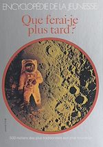 Télécharger le livre :  Que ferai-je plus tard ?