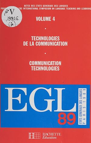 Téléchargez le livre :  Actes des États généraux des langues (4). Technologies de la communication