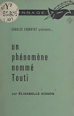 Télécharger le livre :  Un phénomène nommé Touti