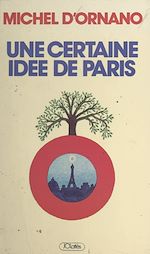 Download this eBook Une certaine idée de Paris