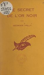 Télécharger le livre :  Le secret de l'or noir
