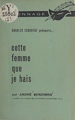 Télécharger le livre :  Cette femme que je hais
