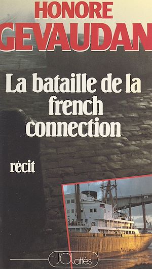 Download the eBook: La bataille de la French connection