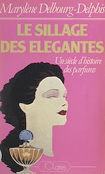 Download this eBook Le sillage des élégantes