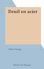 Télécharger le livre :  Deuil en acier