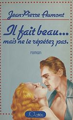 Download this eBook Il fait beau... mais ne le répétez pas