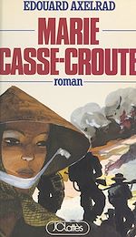 Télécharger le livre :  Marie casse-croûte