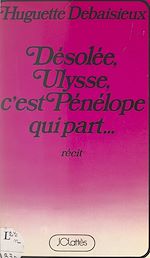 Download this eBook Désolée, Ulysse, c'est Pénélope qui part...