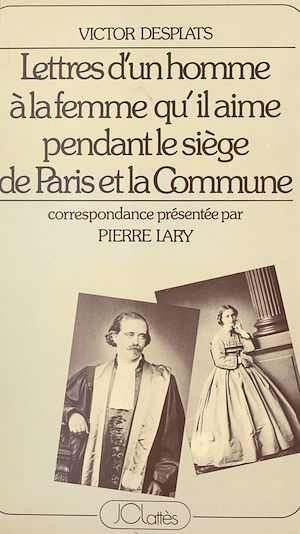 Download the eBook: Lettres d'un homme à la femme qu'il aime pendant le siège de Paris et la Commune