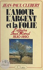 Download this eBook L'amour, l'argent et la folie