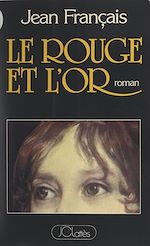Download this eBook Le rouge et l'or