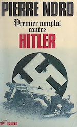 Télécharger le livre :  Premier complot contre Hitler