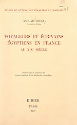 Télécharger le livre :  Voyageurs et écrivains égyptiens en France au XIXe siècle