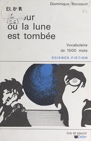 Téléchargez le livre :  Le jour où la lune est tombée