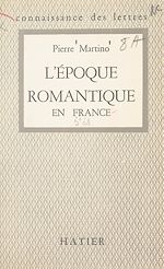 Télécharger le livre :  L'époque romantique en France : 1815-1830