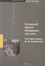 Télécharger le livre :  Un grand désert d'hommes, 1851-1885