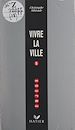 Télécharger le livre :  Vivre la ville