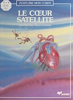Télécharger le livre :  Le cœur satellite