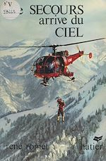Télécharger le livre :  Le secours arrive du ciel