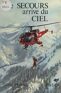 Téléchargez le livre :  Le secours arrive du ciel