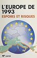 Télécharger le livre :  L'Europe de 1993 : espoirs et risques