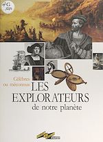 Télécharger le livre :  Les explorateurs de notre planète