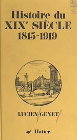 Télécharger le livre :  Histoire du XIXe siècle 1815-1919