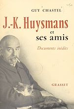 Télécharger le livre :  J.-K. Huysmans et ses amis